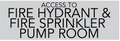 Access To Fire Hydrant And Spinkler Pump Room Sign