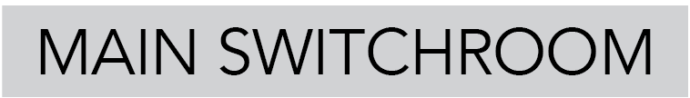 Main Switchroom Sign