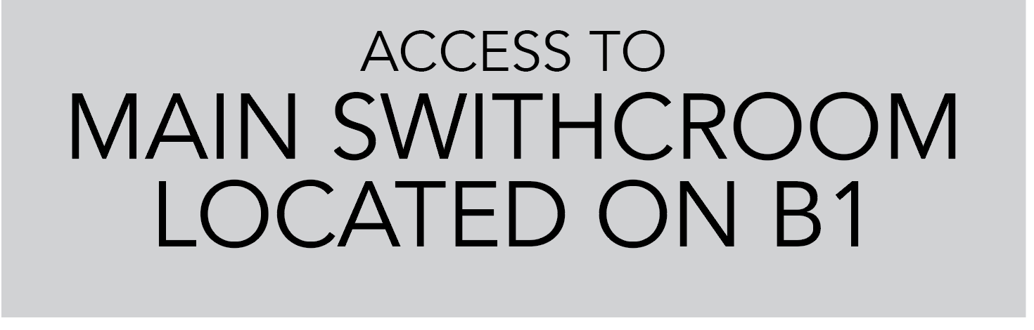Main Switchroom located on B1 Sign