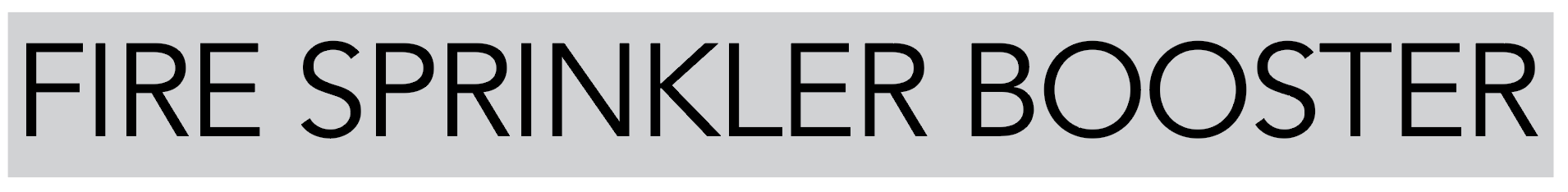 Fire Spinkler Booster Sign