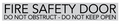 Fire Safety Door Do Not Obstruct Do Not Keep Open Sign