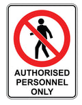 Authorised Personnel Only Sign