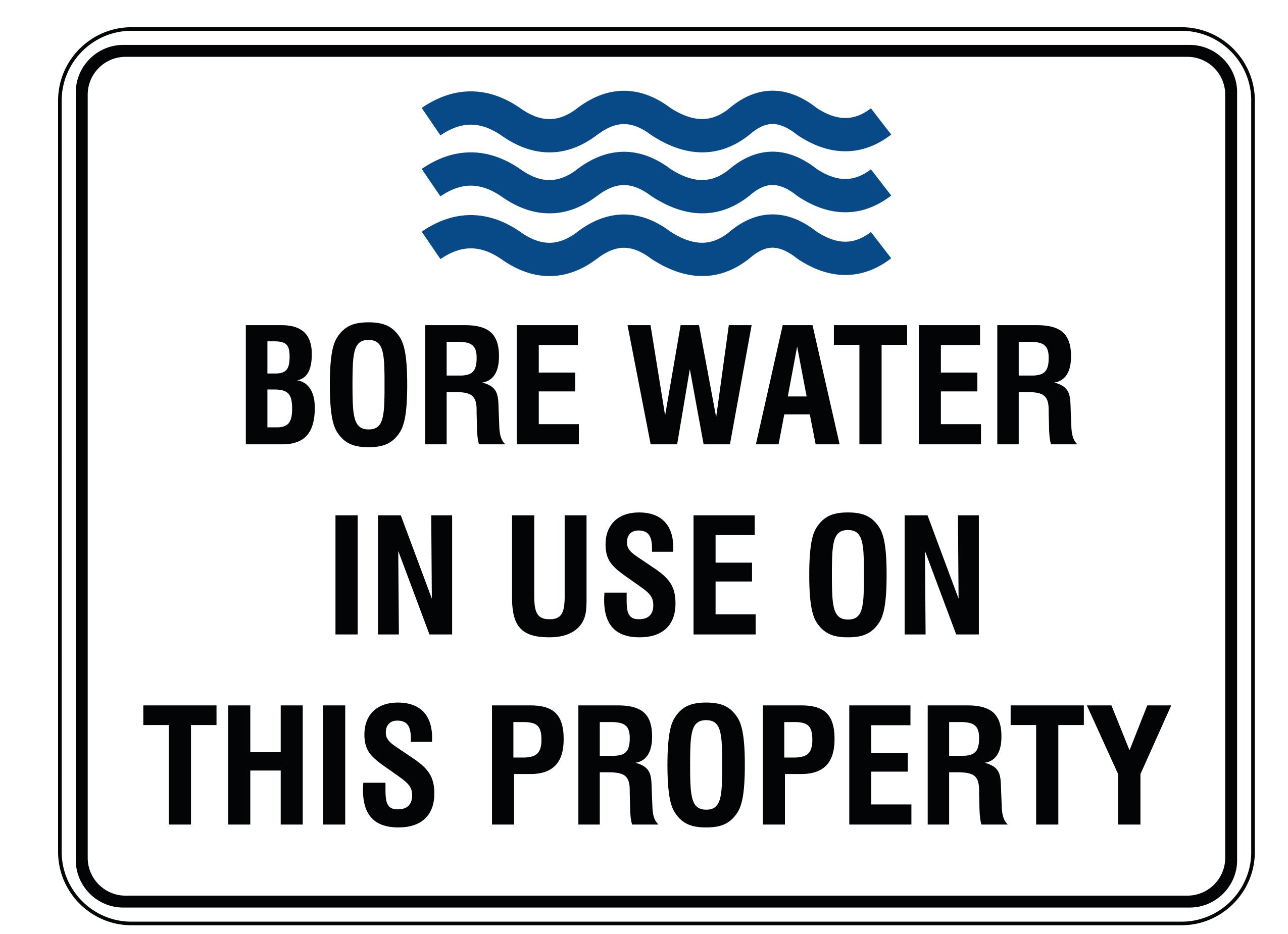 Bore Water In Us On This Property Sign