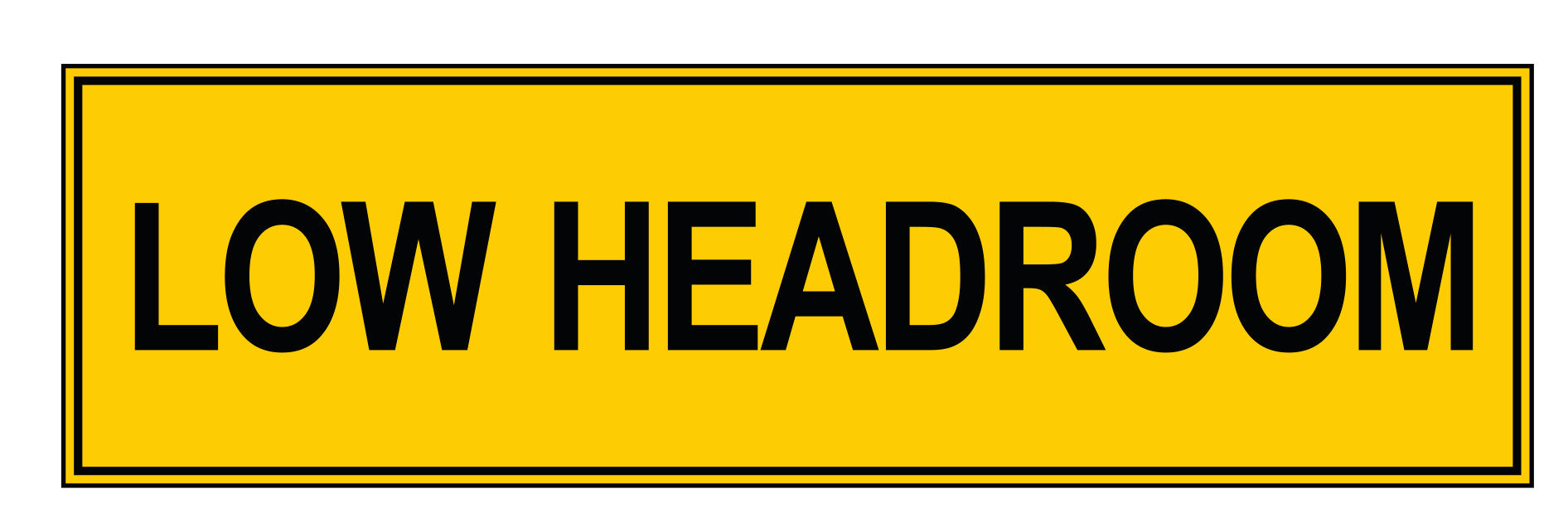 Low Headroom Sign