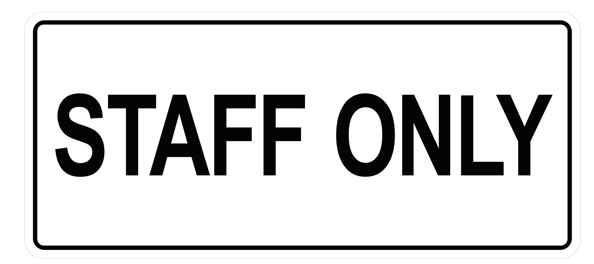 Staff Only Sign
